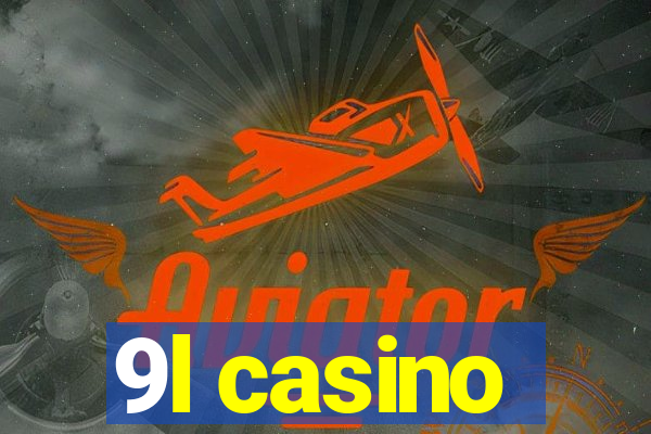 9l casino