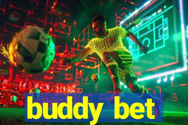 buddy bet