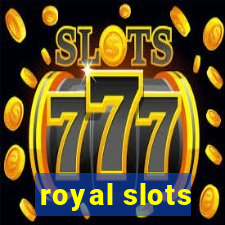 royal slots