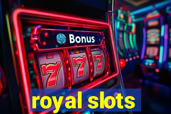 royal slots