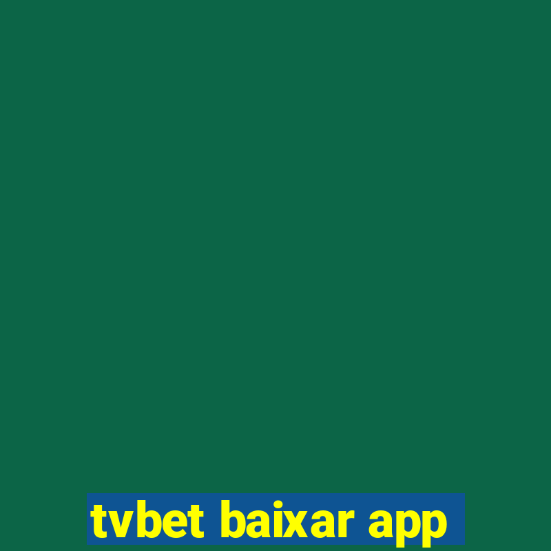 tvbet baixar app