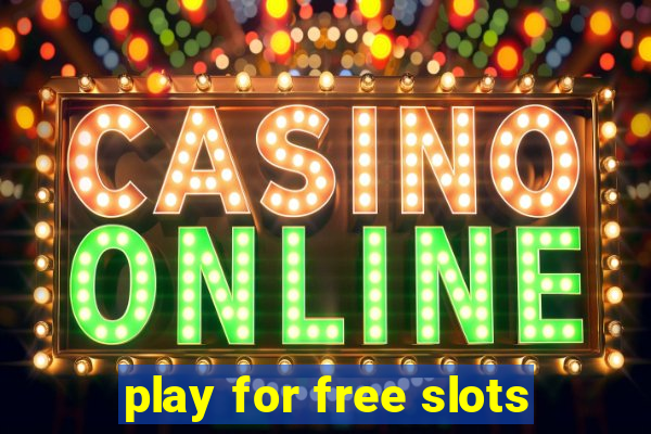 play for free slots