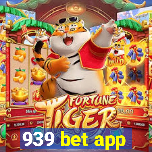 939 bet app