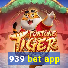 939 bet app