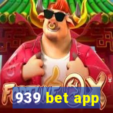 939 bet app