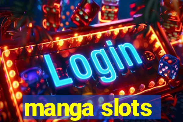 manga slots