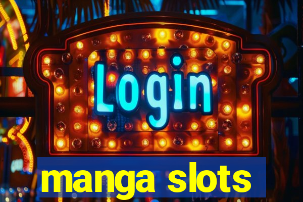 manga slots