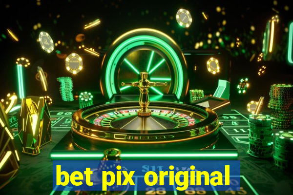 bet pix original