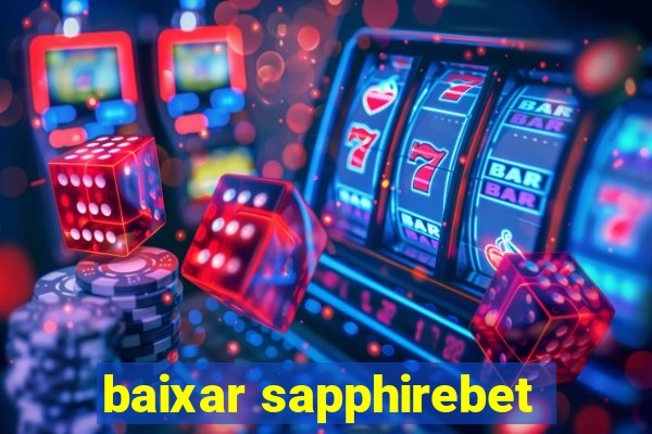 baixar sapphirebet