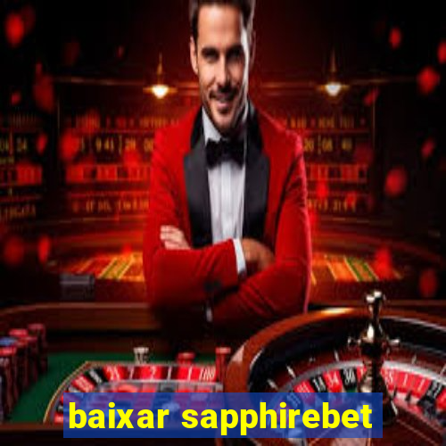 baixar sapphirebet