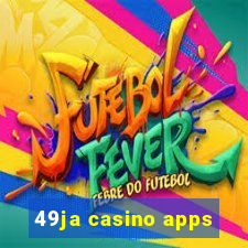 49ja casino apps