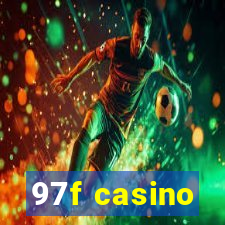 97f casino