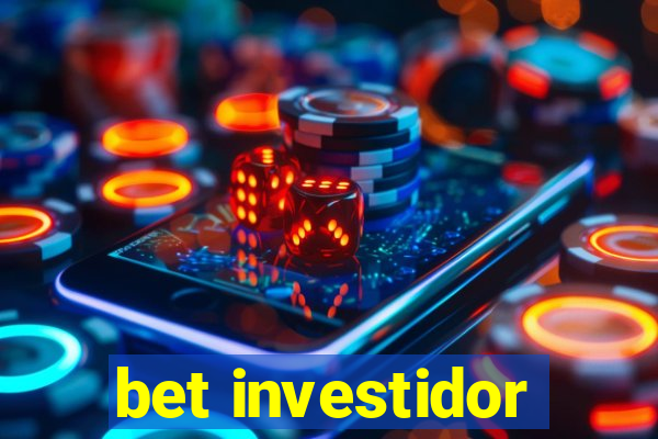 bet investidor