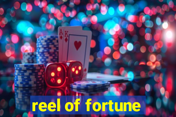 reel of fortune