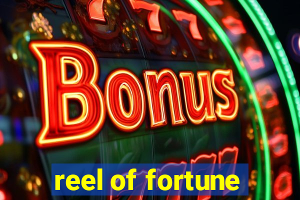 reel of fortune