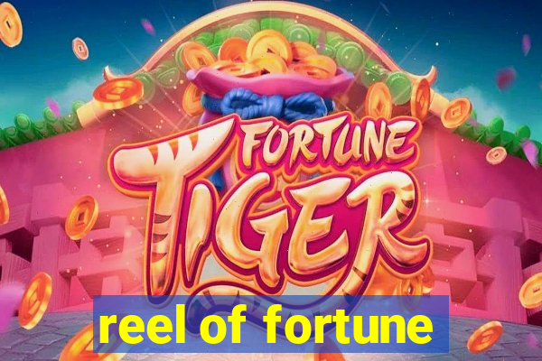 reel of fortune