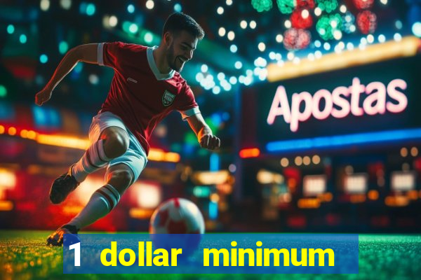 1 dollar minimum deposit casino australia