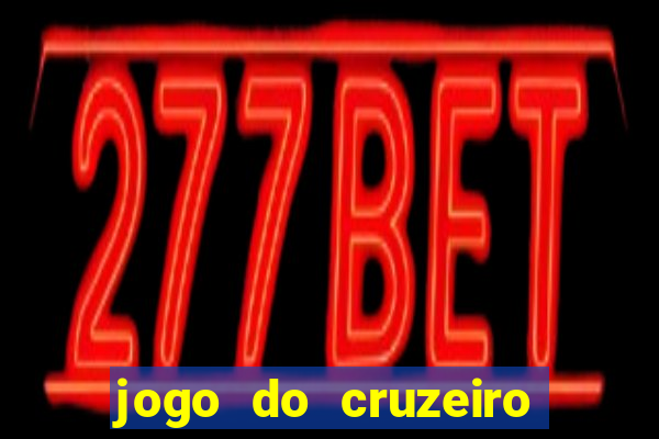 jogo do cruzeiro ao vivo hd