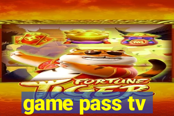 game pass tv