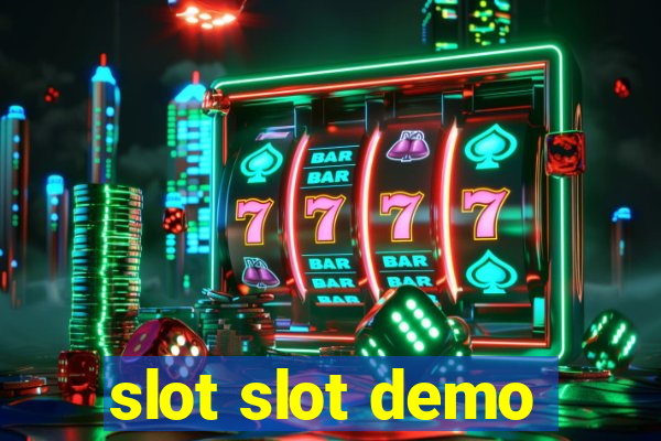 slot slot demo