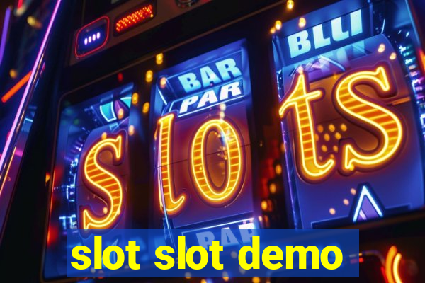 slot slot demo