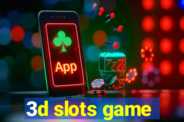 3d slots game