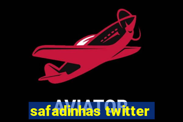 safadinhas twitter