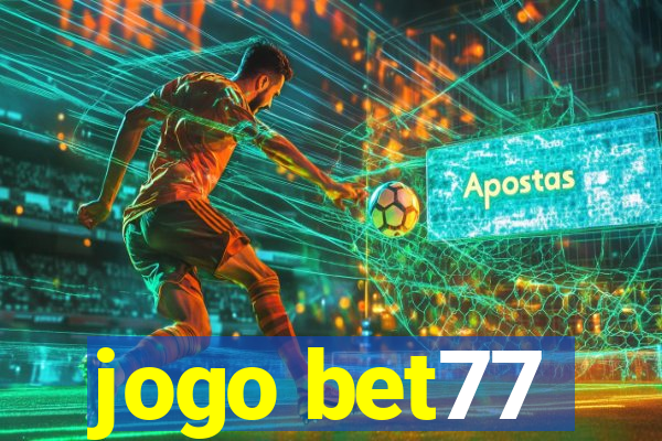 jogo bet77