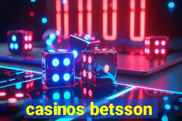 casinos betsson