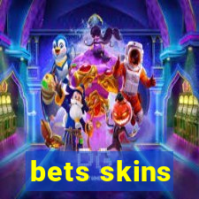 bets skins