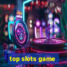 top slots game