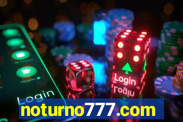 noturno777.com