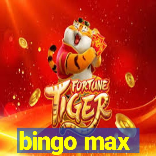 bingo max