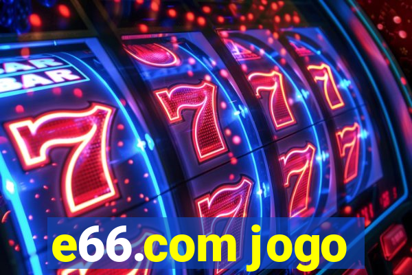 e66.com jogo