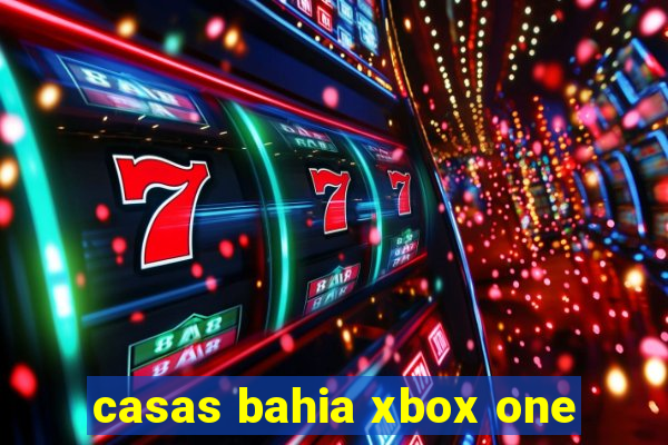 casas bahia xbox one