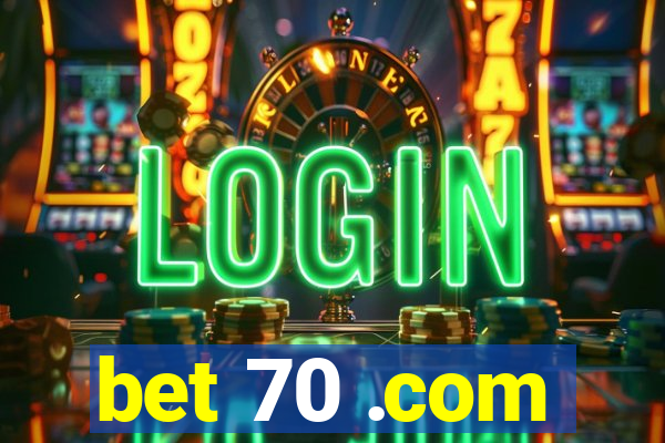 bet 70 .com