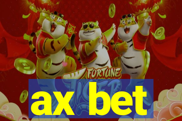 ax bet