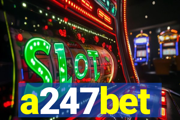 a247bet