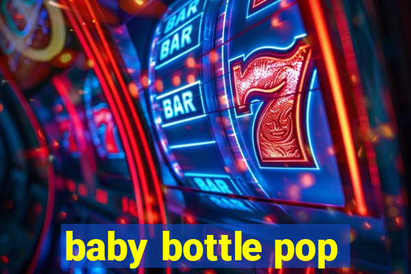 baby bottle pop