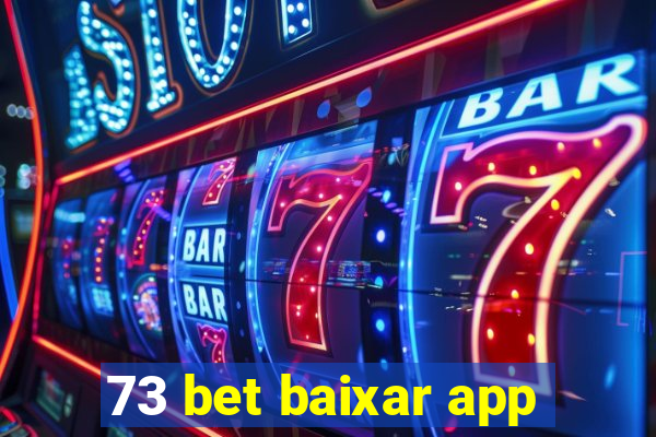 73 bet baixar app