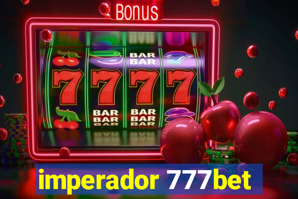 imperador 777bet