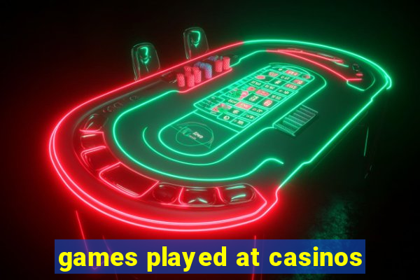 games played at casinos