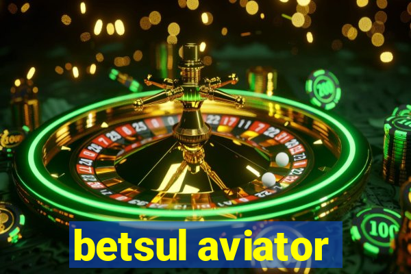 betsul aviator