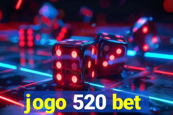 jogo 520 bet