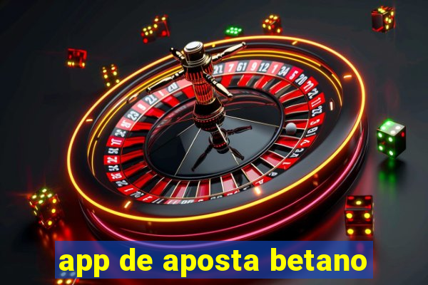 app de aposta betano