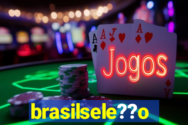 brasilsele??o