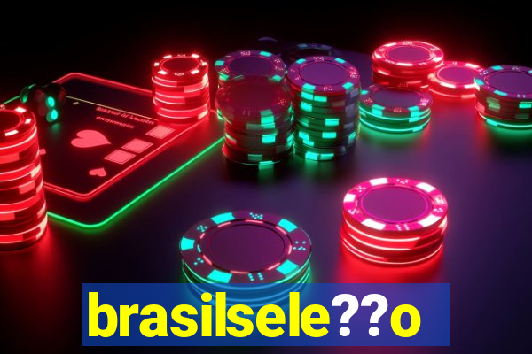 brasilsele??o