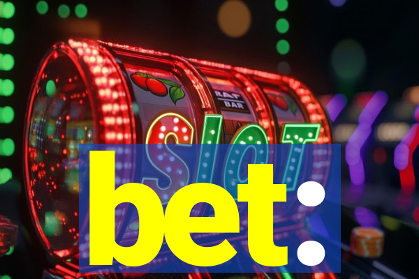 bet: