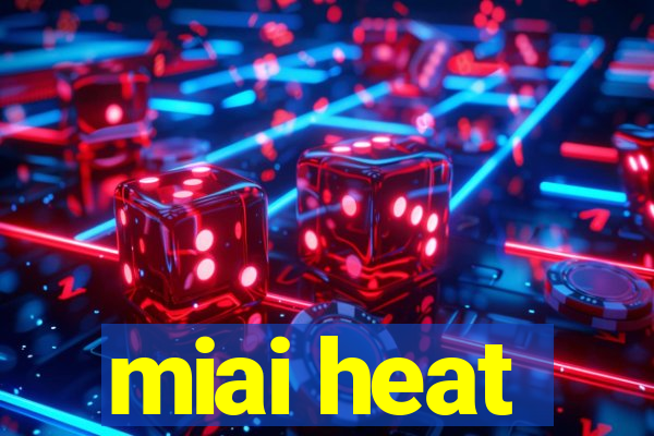 miai heat