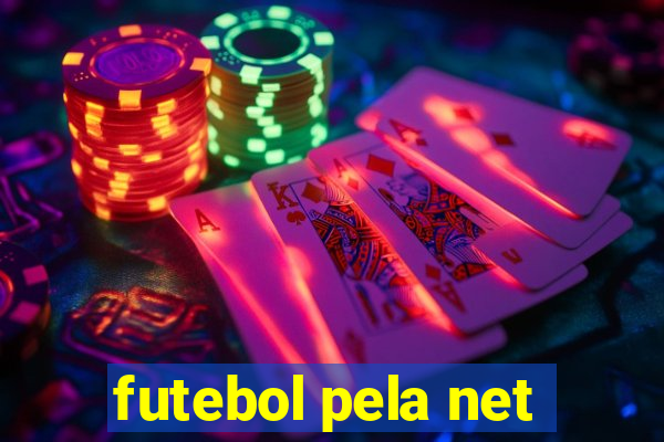 futebol pela net